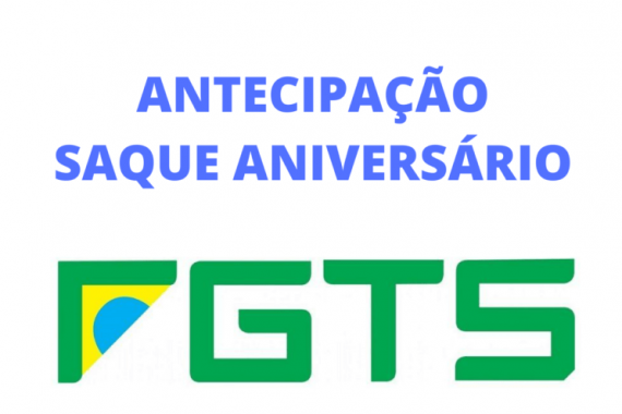 Antecipação saque aniversário FGTS